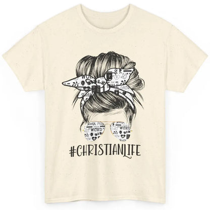 Christian Life Messy Bun Hair Glasses Religious Bible Verse Classic Unisex T-Shirt