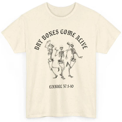 Dancing Skeleton Dry Bones Come Alive Bible Verse Christian Classic Unisex T-Shirt