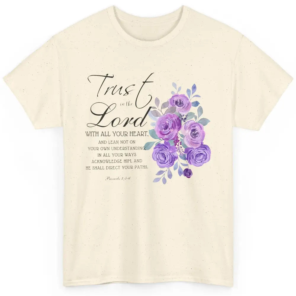 Floral Christian Trust In The Lord With All Heart Religious Classic Unisex T-Shirt