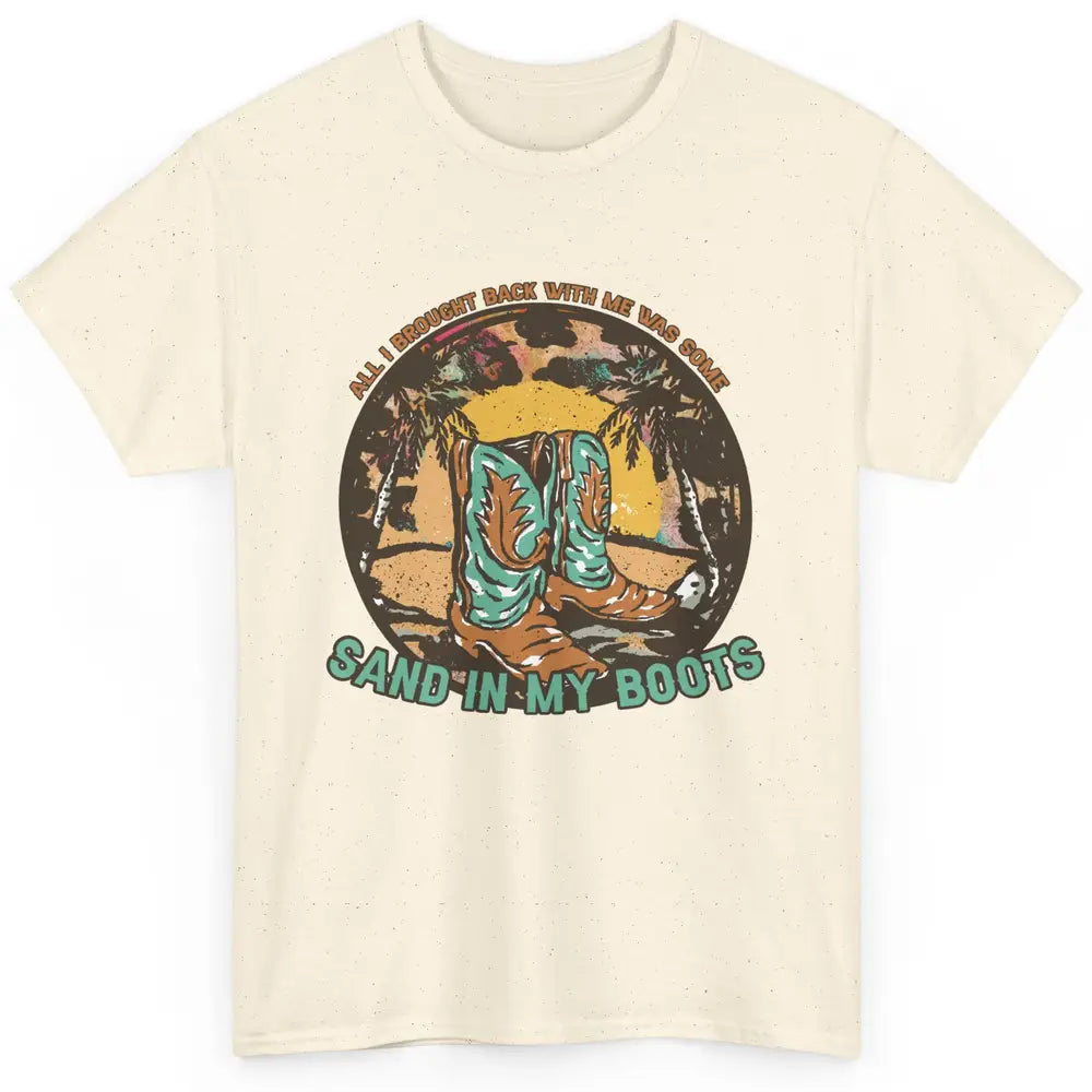 Retro Sand In My Boots Western Cowgirls Midwest Cowboy Boots Classic Unisex T-Shirt