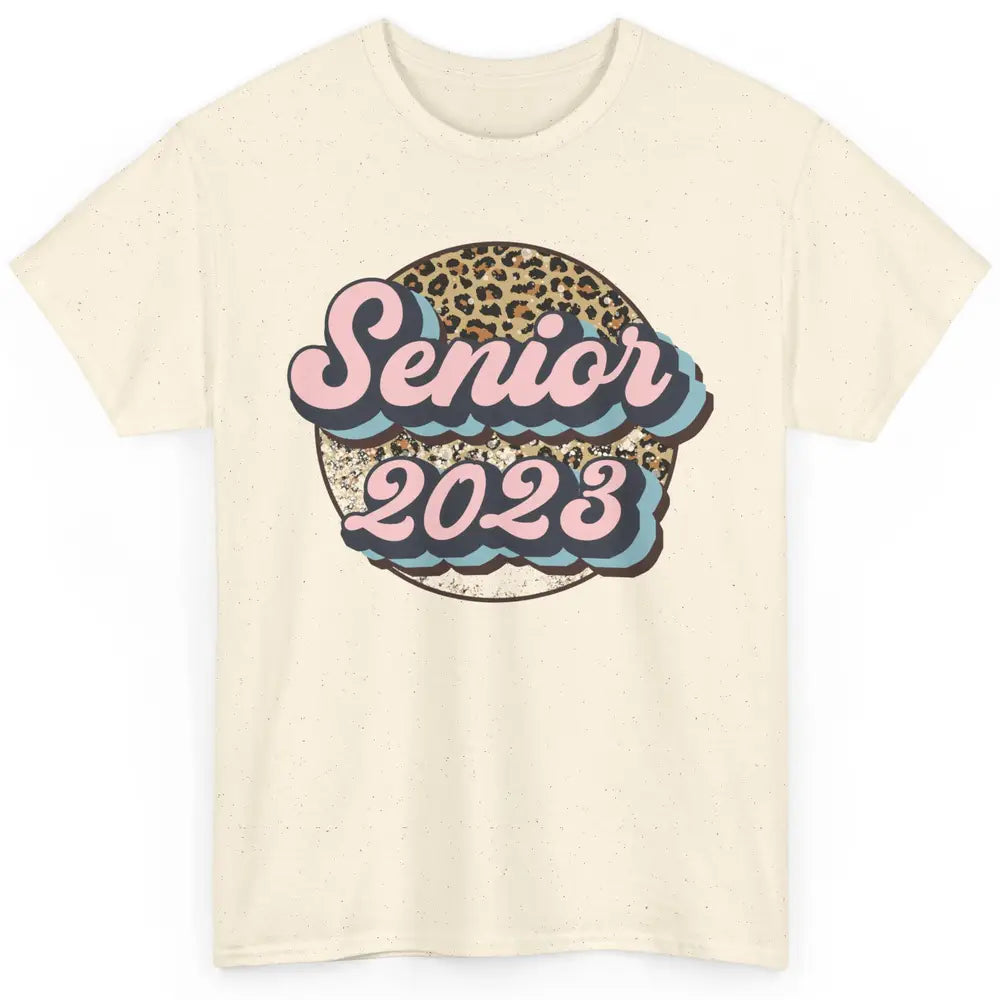 Retro Senior 2023 Leopard Back To School Western Graduation Classic Unisex T-Shirt