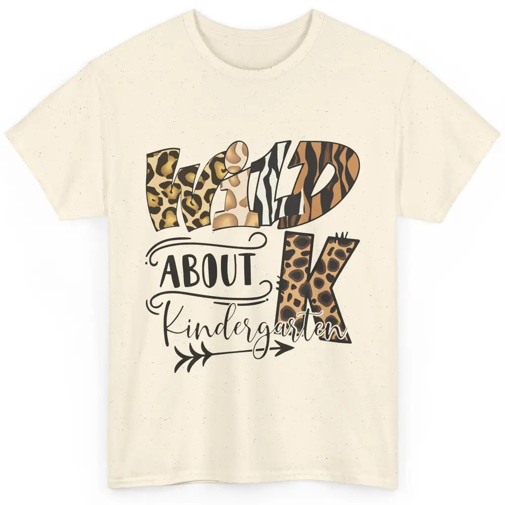 Wild About Kindergarten Back To School Student Teacher Gift Classic Unisex T-Shirt