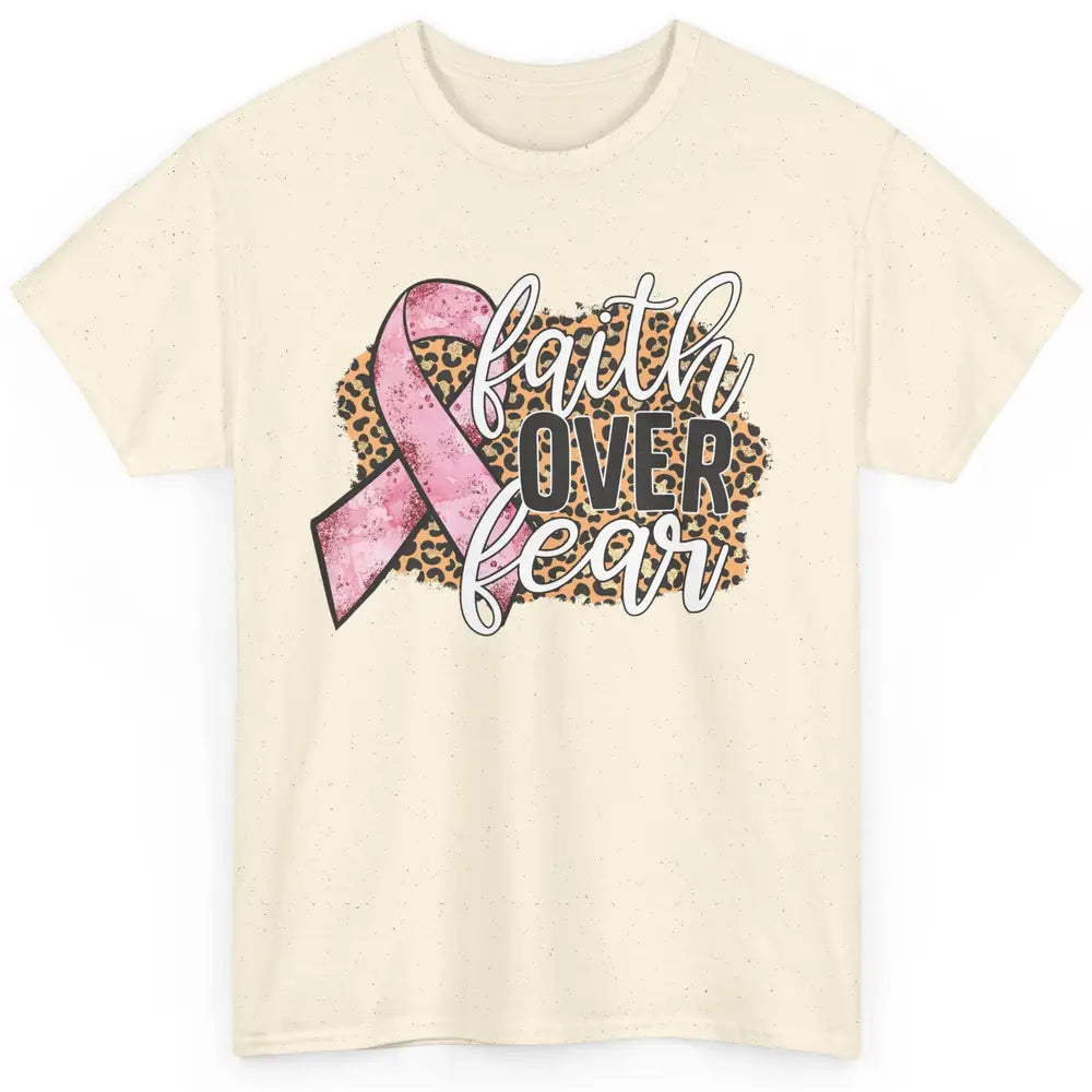 Faith Over Fear Breast Cancer Awareness Leopard Pink Ribbon Classic Unisex T-Shirt