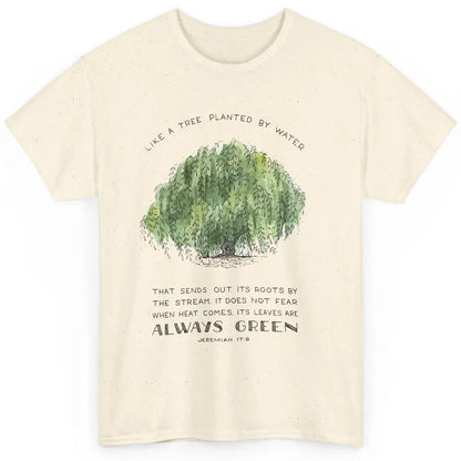 Christian Like A Tree Planted By Water Bible Verse Religious Classic Unisex T-Shirt