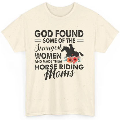 Cowgirl God Found Strongest Women Horse Riding Moms Western Classic Unisex T-Shirt