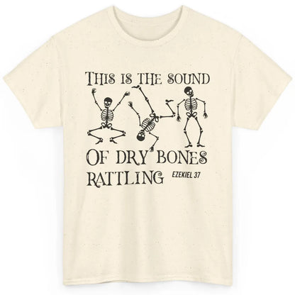 Christian Dancing Skeleton Dry Bone Rattling Bible Halloween Classic Unisex T-Shirt