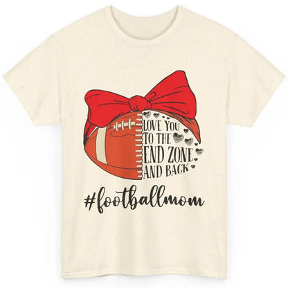 Football Mom With Bandana Love You To End Zone And Back Classic Unisex T-Shirt