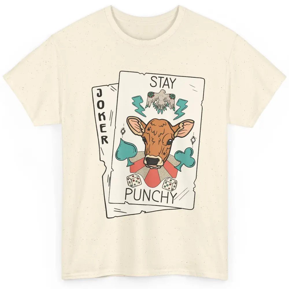 Calf Cow Stay Punchy Playing Cards Western Country Cattles Classic Unisex T-Shirt