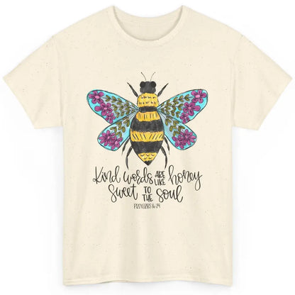 Christian Kind Words Are Like Honey Bible Verse Religious Classic Unisex T-Shirt