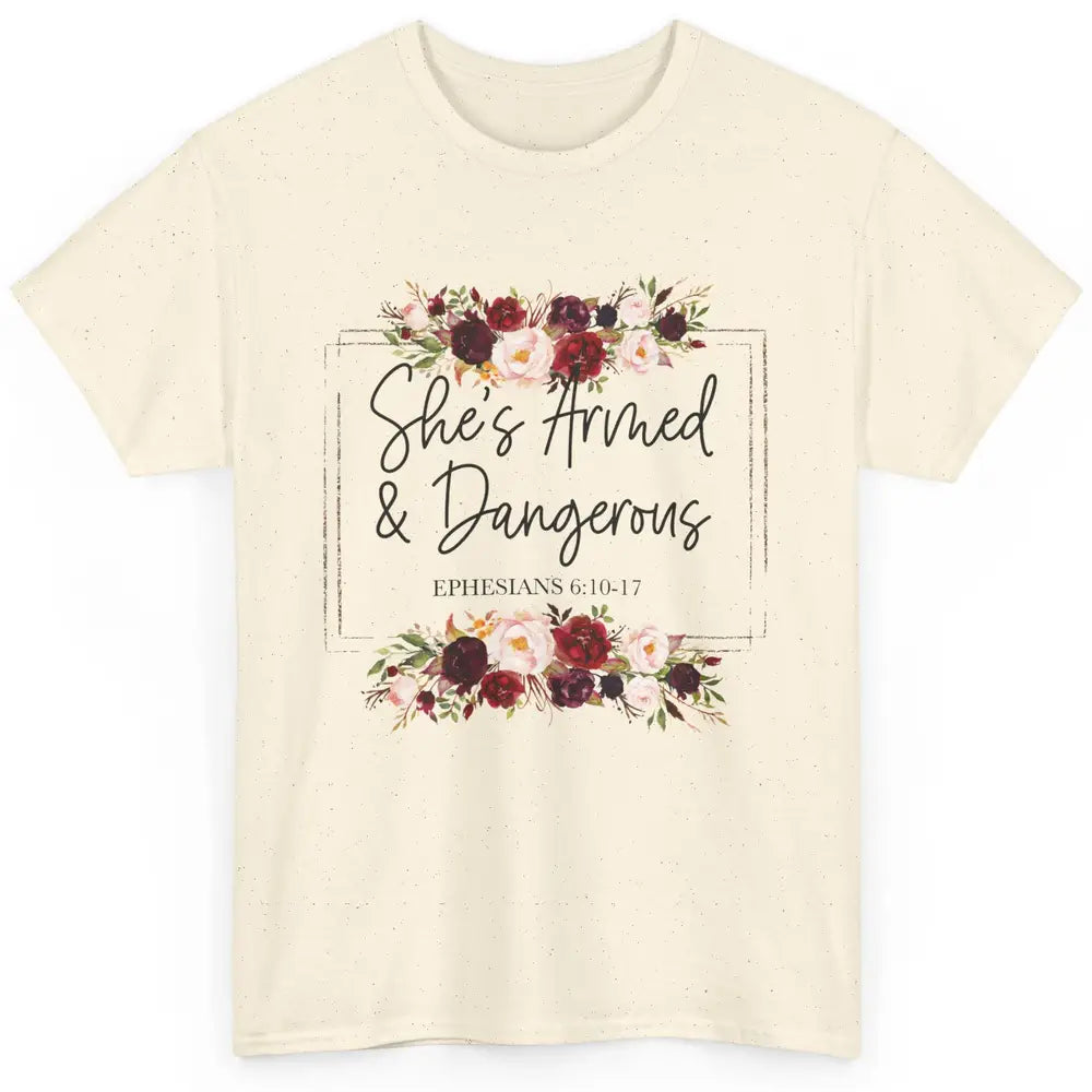 Floral She's Armed And Dangerous Bible Verse Christian Faith Classic Unisex T-Shirt