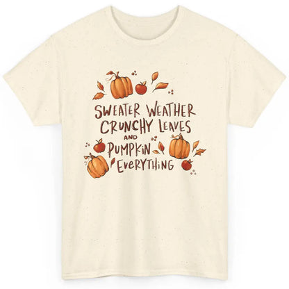 Sweater Weather Crunchy Leave Pumpkin Everythin Western Fall Classic Unisex T-Shirt