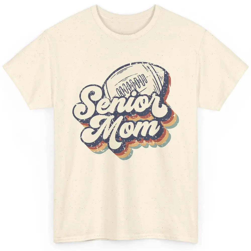 Retro Senior Mom Football Class Of 2022 Graduate Mom Gift Classic Unisex T-Shirt