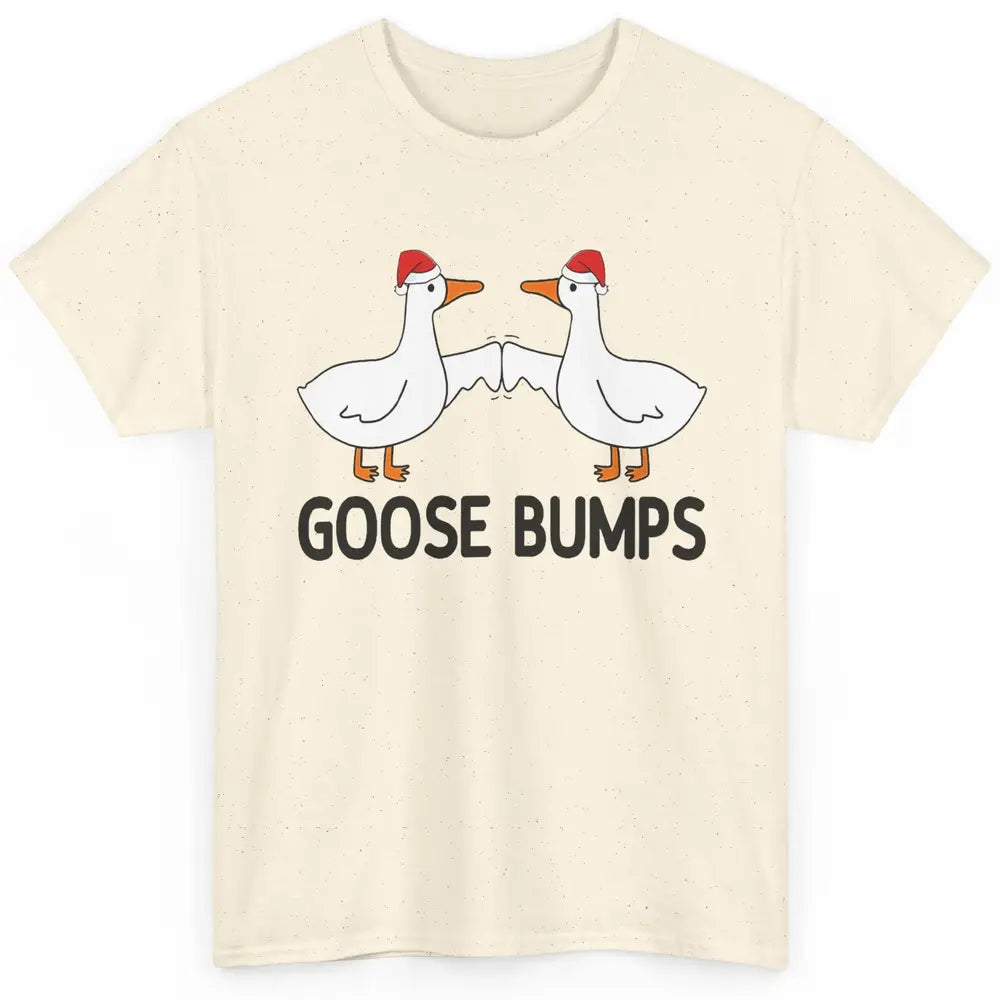 Funny Silly Goose Christmas Santa Goosebumps Winter Holiday Classic Unisex T-Shirt