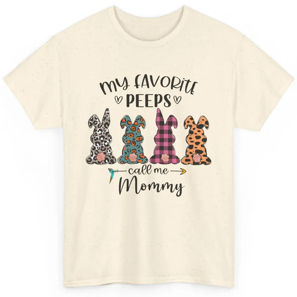 Easter Mom My Favorite Peeps Calls Me Mommy Easter Bunny Classic Unisex T-Shirt