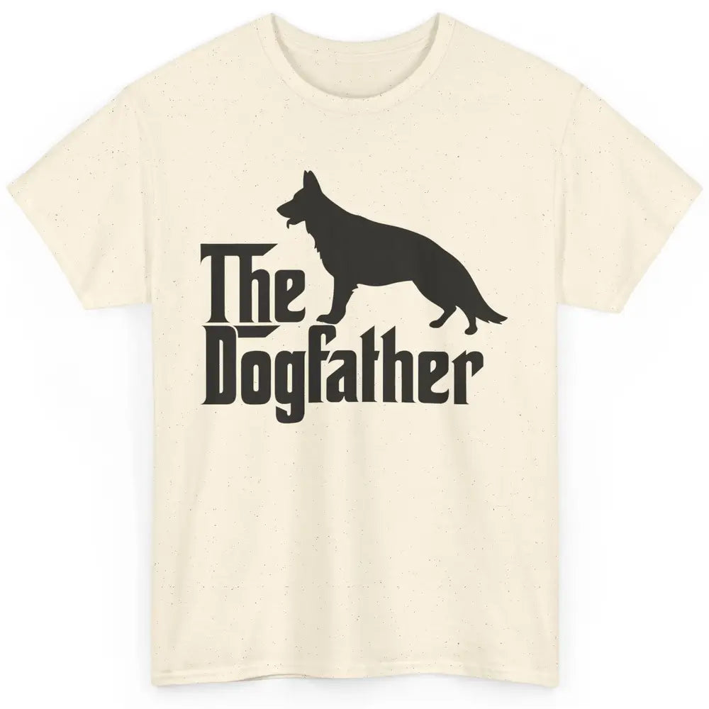 The Dogfather German Shepherd Funny Dog Dad Father Day Classic Unisex T-Shirt