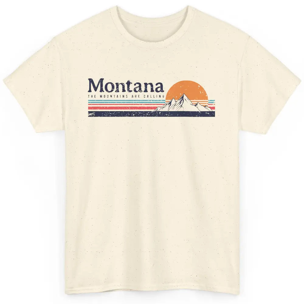 Vintage Montana Mountains Are Calling Camping Hiking Outdoor Classic Unisex T-Shirt