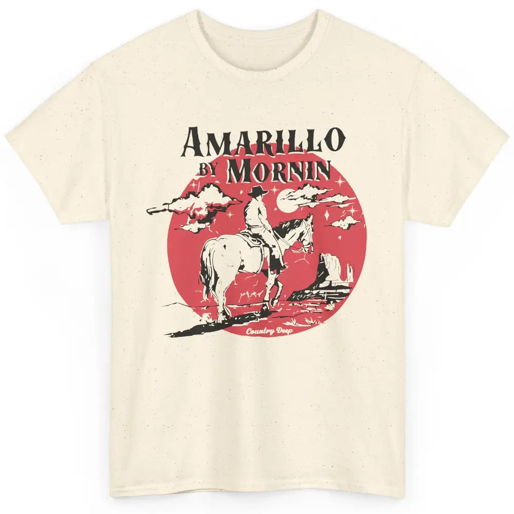 Vintage Cowboy Amarillo By Morning Desert Western Country Classic Unisex T-Shirt