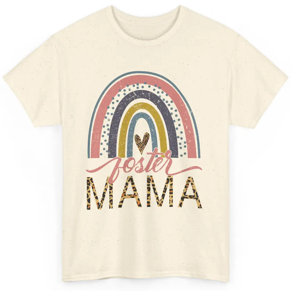 Foster Care Parents Leopard Rainbow Adoption Foster Mama Classic Unisex T-Shirt