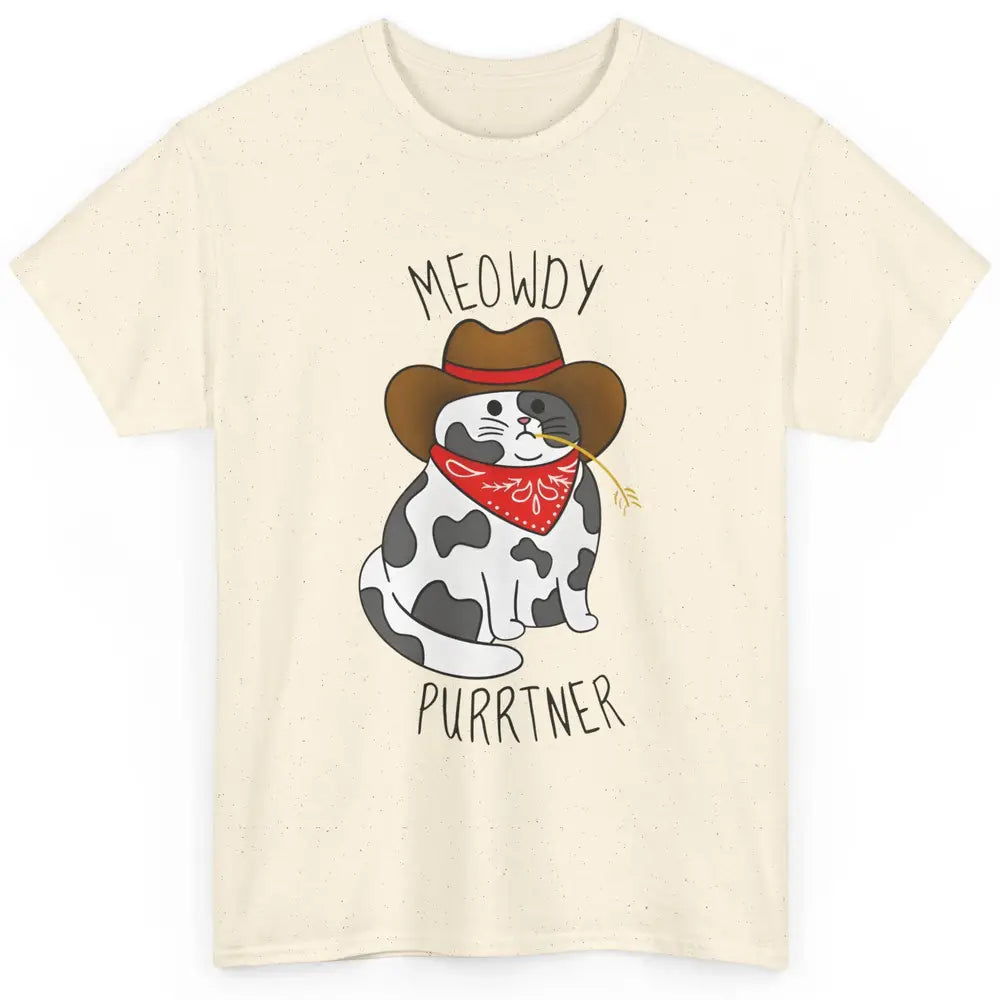 Cowboy Cat Funny Meowdy Purrtner Western Sarcastic Partner Classic Unisex T-Shirt