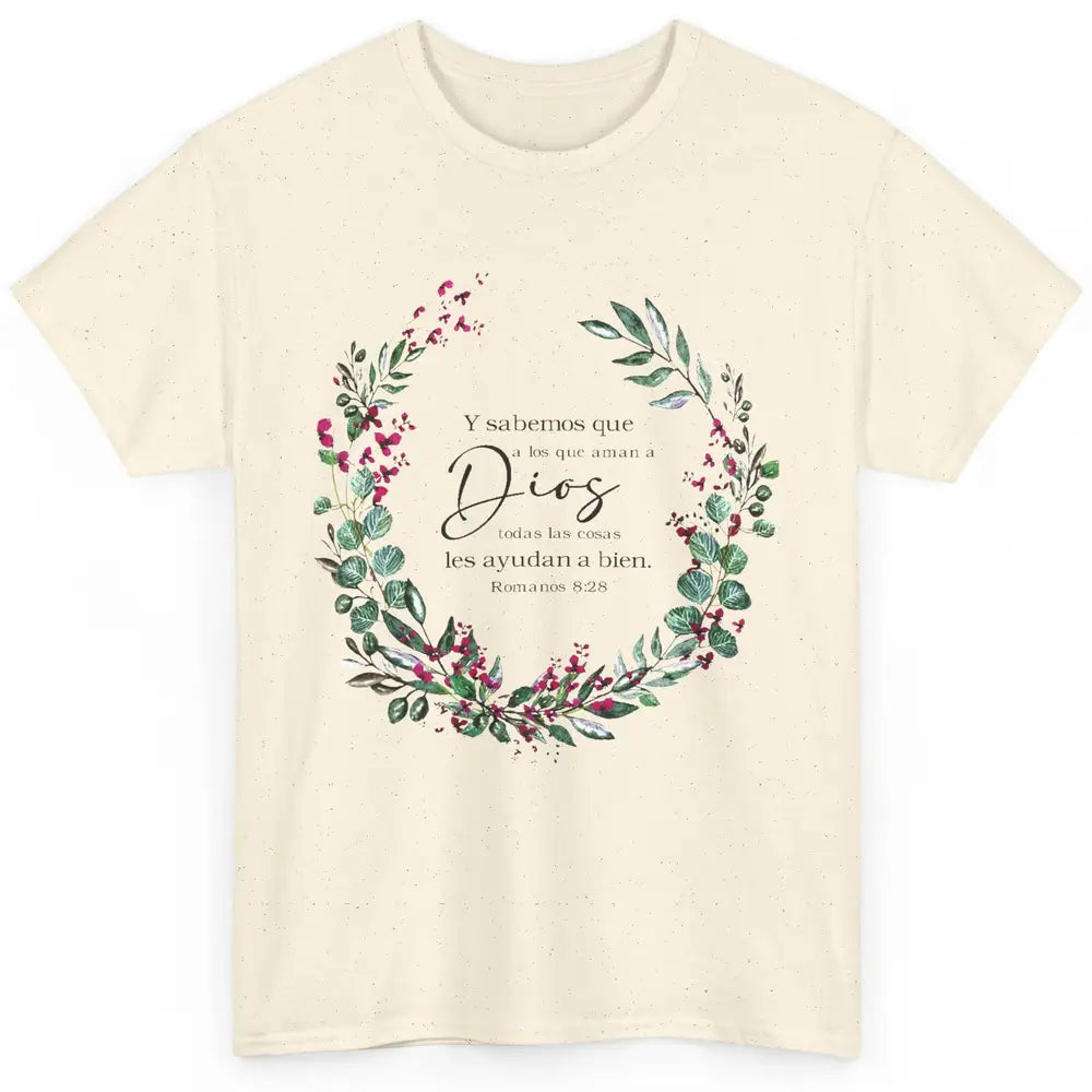 Floral Spanish Bible Verse Romanos Y Sabemos Que a Los Que Classic Unisex T-Shirt