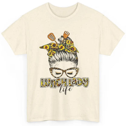 Sunflower Lunch Lady Life Messy Bun Hair Appreciation Gift Classic Unisex T-Shirt