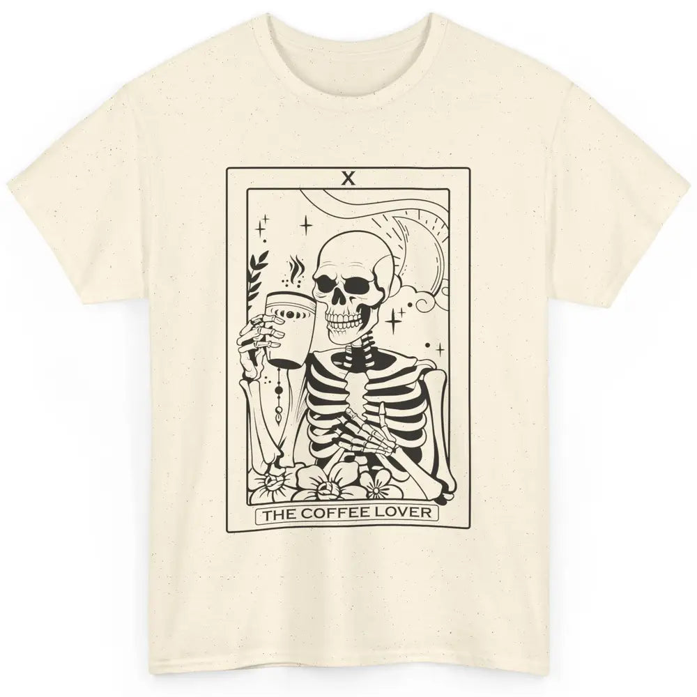 The Coffee Lover Skeleton Tarot Card Floral Goth Halloween Classic Unisex T-Shirt