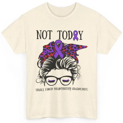 Small Fiber Neuropathy Awareness Ribbon Messy Bun Not Today Classic Unisex T-Shirt