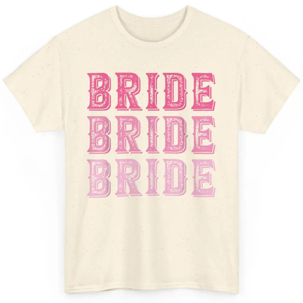 Vintage Cowgirl Bride Rodeo Bachelorette Bridal Engagement Classic Unisex T-Shirt