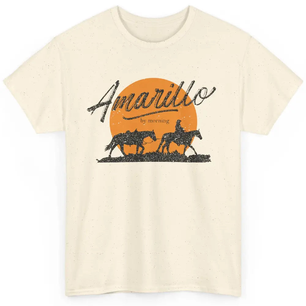 Country Music Amarillo By Morning Rodeo Western Cowboy Gift Classic Unisex T-Shirt