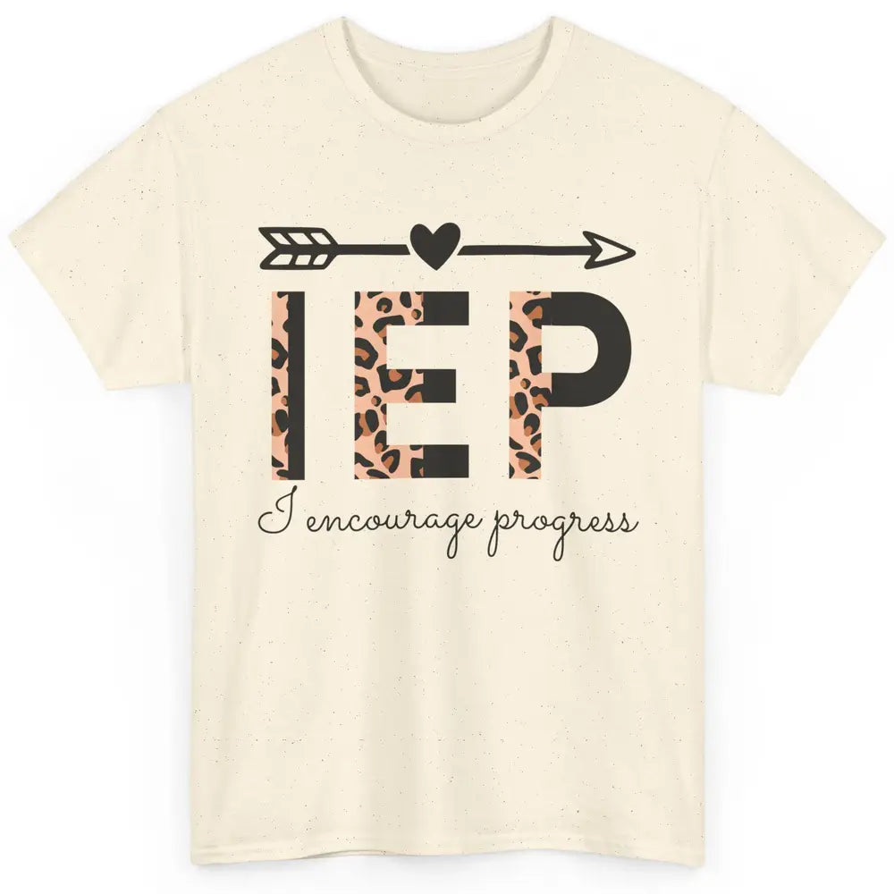 SPED Teacher I Encourage Progress IEP Squad Special Edu Gift Classic Unisex T-Shirt