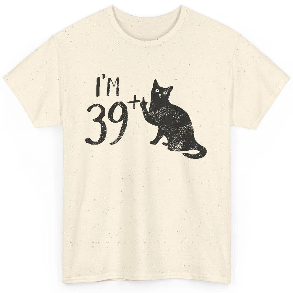 Funny Cat I'm 39 Plus 1 Cat Mom 40th Birthday Cat Lovers Classic Unisex T-Shirt