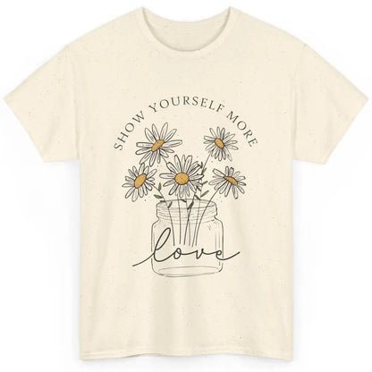 Self Love Daisy Wildflower Positive Motivation Minimalist Classic Unisex T-Shirt