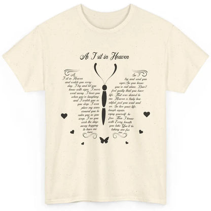 Butterfly As I Sit In Heaven Goodbyes Not The End Memorial Classic Unisex T-Shirt