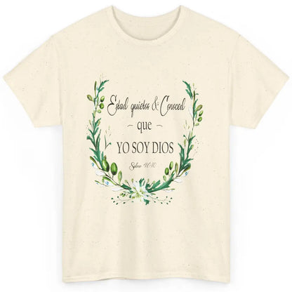 Floral Spanish Bible Verse Estad Quietos Conoced Yo Soy Dios Classic Unisex T-Shirt