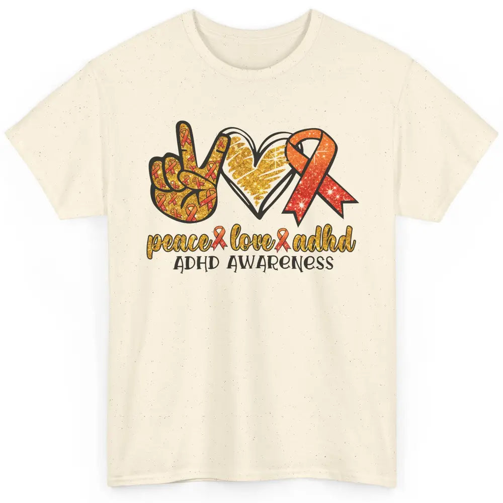 ADHD Awareness Month Peace Love ADHD Orange Ribbon Classic Unisex T-Shirt