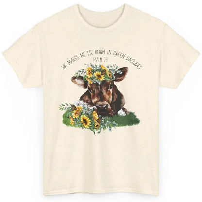 Sunflower Cow He Makes Me Lie Down In Green Pastures Bible Classic Unisex T-Shirt