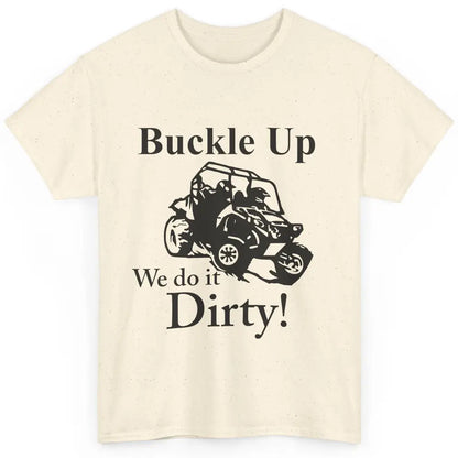 Retro UTV SXS Rider Buckle Up ATV Offroad Riding SXS Life Classic Unisex T-Shirt