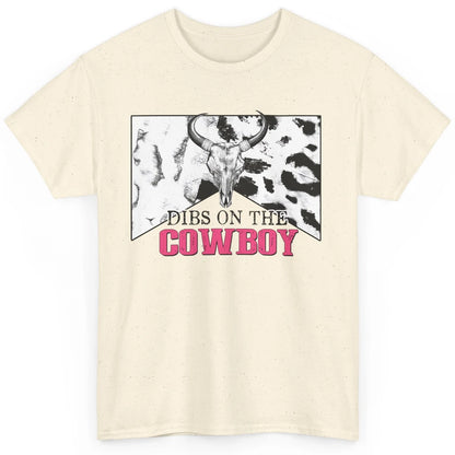 Bull Skull Dibs On The Cowboy Western Country Cowhide Classic Unisex T-Shirt