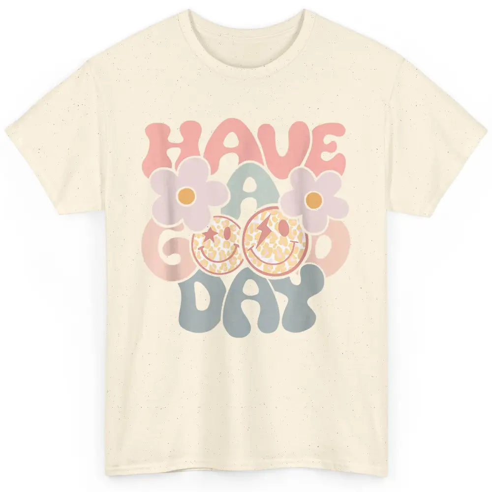 Smiling Face Daisy Have Good Day Retro Positive Motivation Classic Unisex T-Shirt