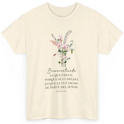 Floral Spanish Christian Bible Bienaventurada La Que Creyó Classic Unisex T-Shirt