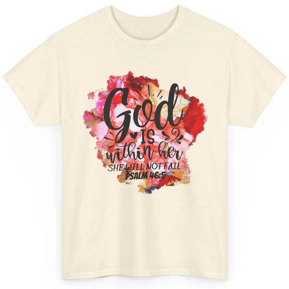 Christian God's Within Her She Will Not Fail Bible Religious Classic Unisex T-Shirt