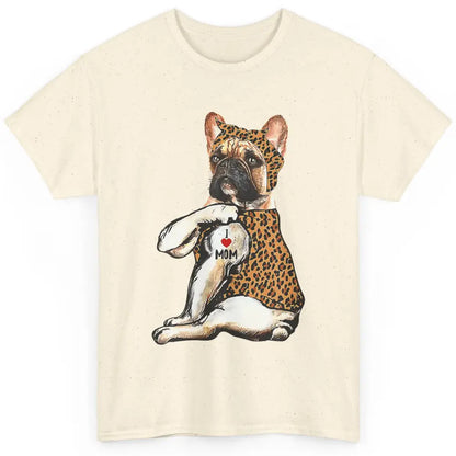 Frenchie Mom Life French Bulldog Leopard Tattoo Mothers Day Classic Unisex T-Shirt