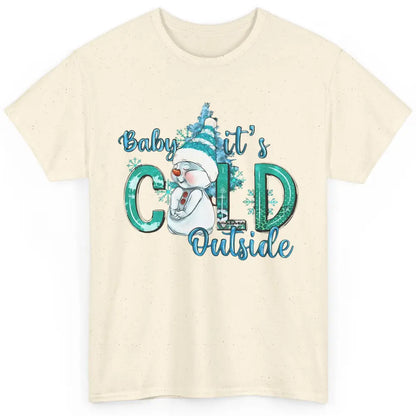 Christmas Cute Snow Man It's Cold Outside Freezing Season Classic Unisex T-Shirt