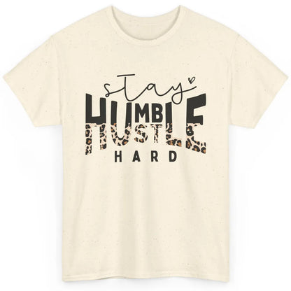 Always Stay Humble Hustle Hard Spread Kindness Inspirational Classic Unisex T-Shirt