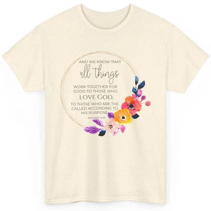 Floral Christian All Things Work Together For Good Bible Classic Unisex T-Shirt