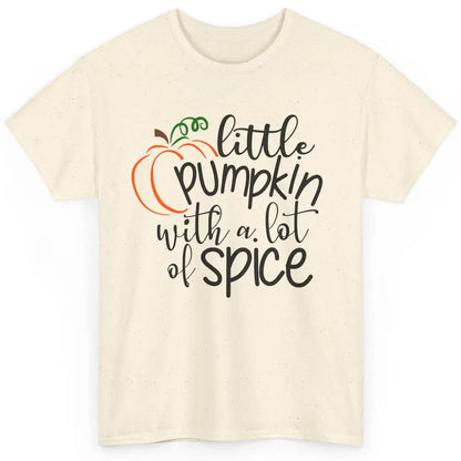 Little Pumpkin With Lots Of Spice Kids Thanksgiving Autumn Classic Unisex T-Shirt