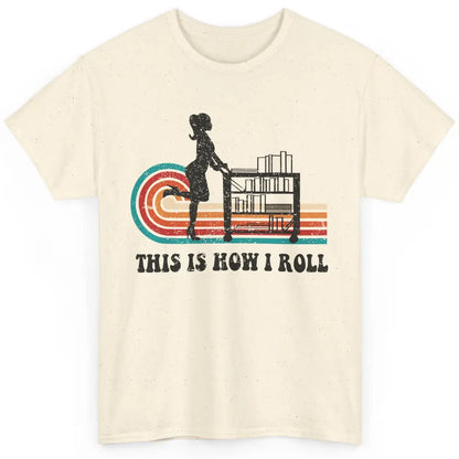 Vintage This Is How I Roll Bookworm Book Librarian Girl Classic Unisex T-Shirt