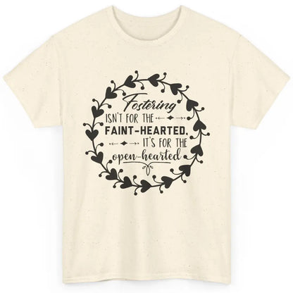 Floral Fostering Is For The Open Hearted Adoption Foster Mom Classic Unisex T-Shirt