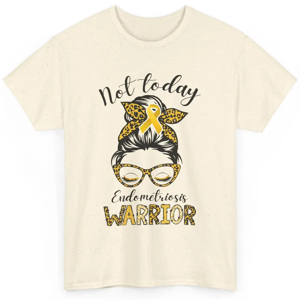 Endometriosis Awareness Leopard Messy Bun Not Today Warrior Classic Unisex T-Shirt