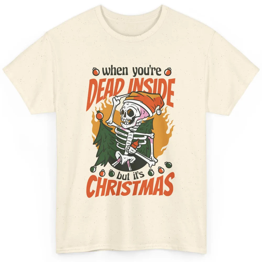 Dead Inside But Its Christmas Funny Skeleton Xmas Sarcastic Skull Classic Unisex T-Shirt